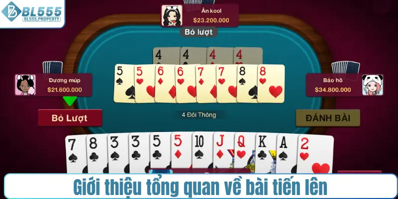 Giới thiệu tổng quan về bài tiến lên